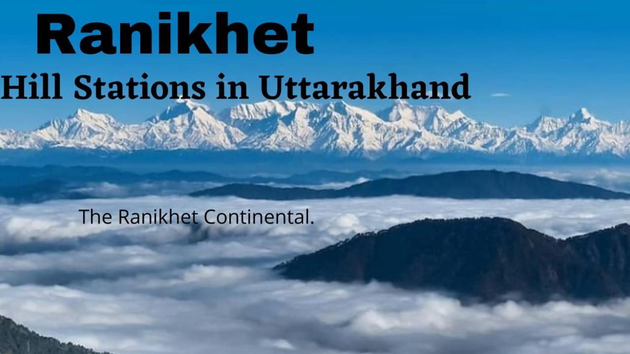 The Ranikhet Continental Hotel Exterior foto